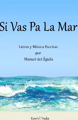 Main Image Supporting the Content of Si Vas Pa La Mar (SPA/ENG)